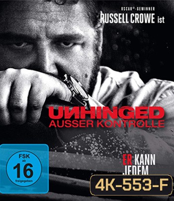 4K - Unhinged (2020) เฮียคลั่ง ดับเครื่องชน - แผ่นหนัง 4K UHD