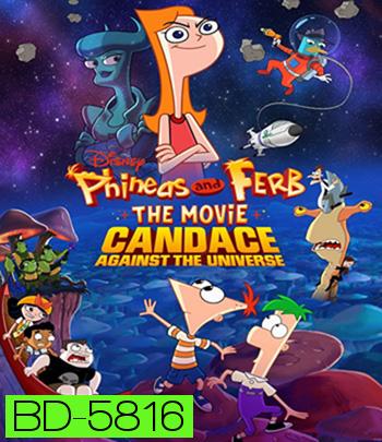 Phineas and Ferb the Movie: Candace Against the Universe (2020)