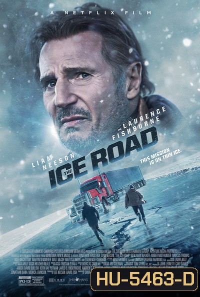 The Ice Road ซิ่งฝ่านรกเยือกแข็ง (2021)