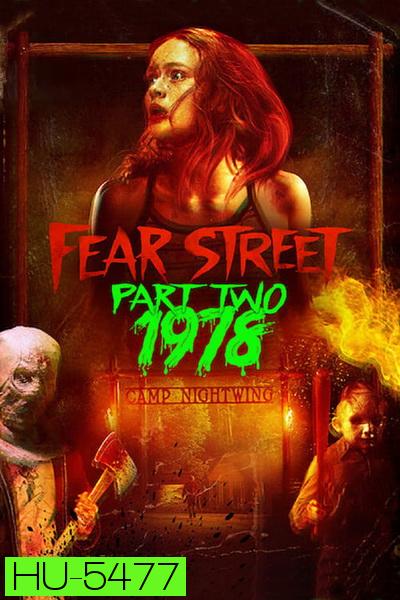 Fear Street Part Two:1978 ถนนอาถรรพ์ ภาค 2: 1978 (2021)