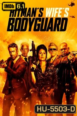 The Hitman's Wife's Bodyguard (2021) แสบ ซ่าส์ แบบว่าบอดี้การ์ด 2