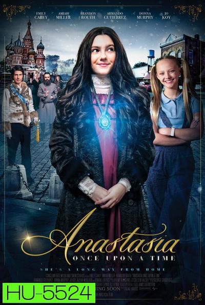 Anastasia: Once Upon a Time (2020)  เจ้าหญิงอนาสตาเซียกับมิติมหัศจรรย์