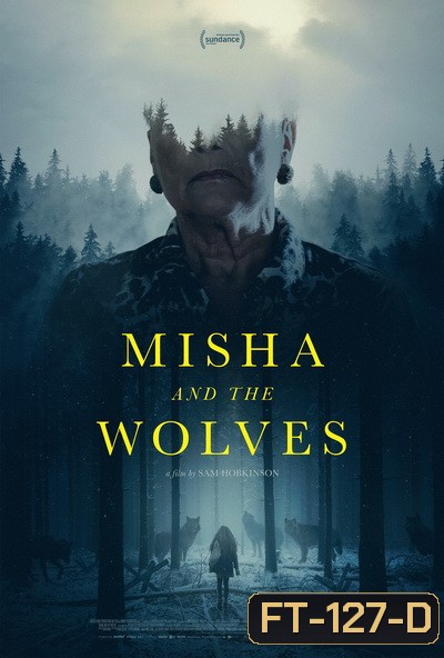 Misha and the Wolves (2021) มิชาและหมาป่า