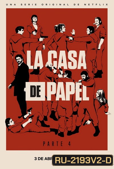 La Casa De Papel : Money Heist Season 4 ทรชนคนปล้นโลก ( 8 ตอนจบ )