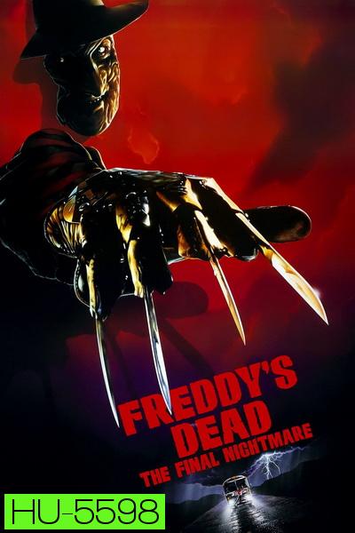 A Nightmare on Elm Street 6 Freddy's Dead (1991) นิ้วเขมือบ ภาค 6