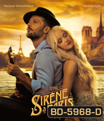 A Mermaid In Paris (2020) รักเธอ เมอร์เมด {บรรยายอังกฤษสีดำ}