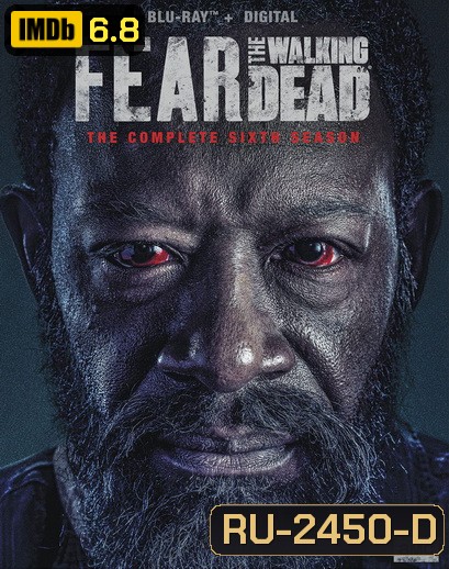 Fear the Walking Dead Season 6 ( EP1-16 End )