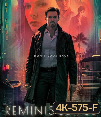 4K - Reminiscence (2021) ล้วงอดีตรำลึกเวลา - แผ่นหนัง 4K UHD