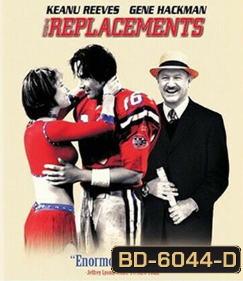 The Replacements (2000) ทีมอึดหัวใจสะโอด