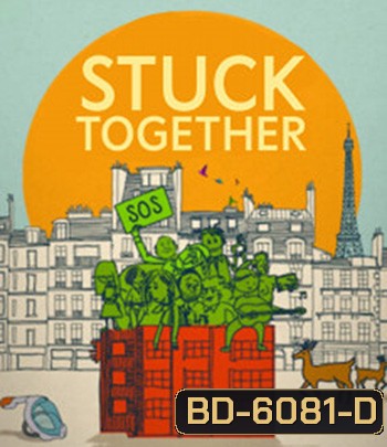 Stuck Together (2021) ล็อกดาวน์ป่วนบนตึกเลขที่ 8
