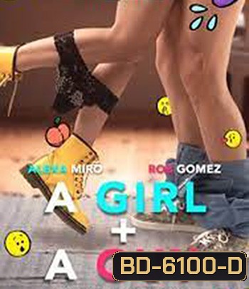 A Girl and A Guy (2021) วุ่นรักสาวกับหนุ่ม