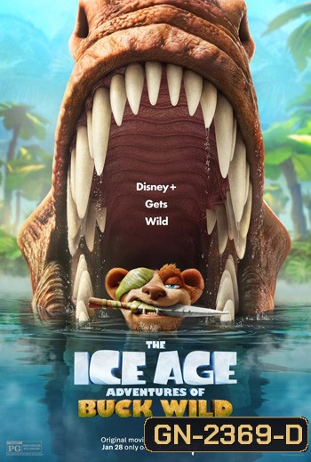 The Ice Age Adventures of Buck Wild (2022) ไอซ์ เอจ การผจญภัยของบั๊ค ไวด์