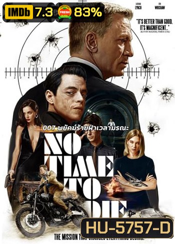 No Time to Die (2021) 007 พยัคฆ์ร้ายฝ่าเวลามรณะ Daniel Craig - [James Bond 007]