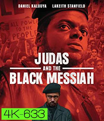 4K - Judas and the Black Messiah (2021) จูดาส แอนด์ เดอะ แบล็ก เมสไซอาห์ - แผ่นหนัง 4K UHD