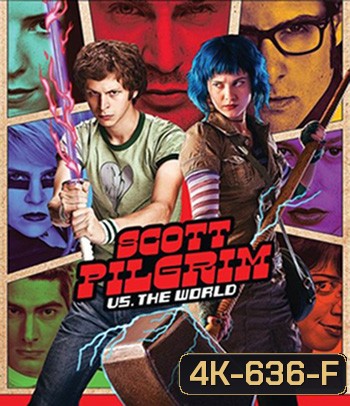 4K - Scott Pilgrim vs. the World (2010) สก็อต พิลกริม กับศึกโค่นกิ๊กเก่าเขย่าโลก - แผ่นหนัง 4K UHD