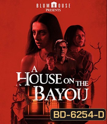 A House on the Bayou (2021) บ้านลงทัณฑ์