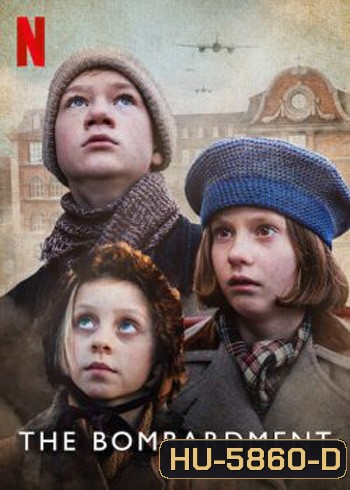 The Bombardment (2022) เงาสงคราม