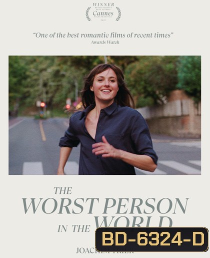 The Worst Person in the World (2021) หัวใจไม่สงบอยากจบที่เธอ
