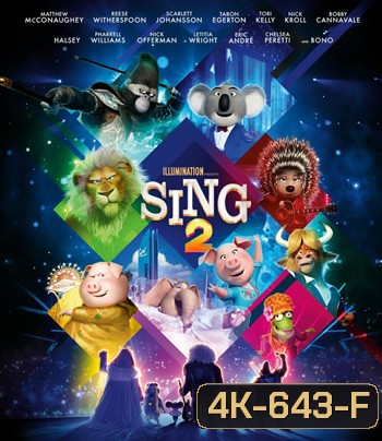 4K - Sing 2 (2021) ร้องจริง เสียงจริง 2 - แผ่นหนัง 4K UHD