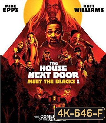 4K - The House Next Door: Meet the Blacks 2 (2021) - แผ่นหนัง 4K UHD