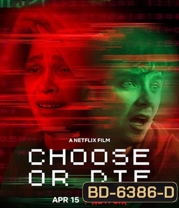 Choose or Die (2022) เลือกหรือตาย