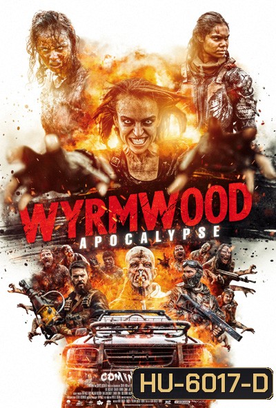 Wyrmwood: Apocalypse (2021) แมดแบร์รี่ ถล่มซอมบี้ ผีแก๊สโซฮอล์ ภาค 2