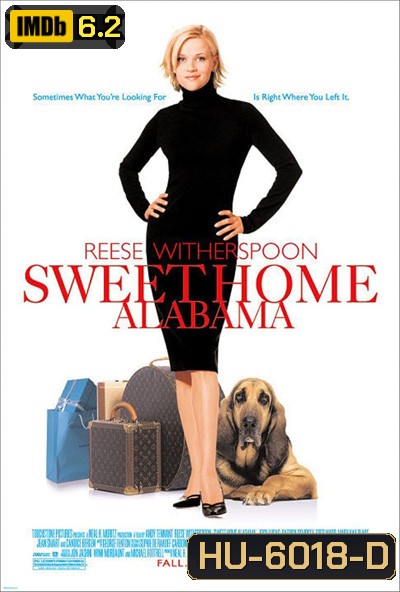 Sweet Home Alabama (2002) สวีทนัก...รักเราไม่เก่าเลย