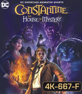 4K - DC Showcase: Constantine - The House of Mystery (2022) - แผ่นหนัง 4K UHD