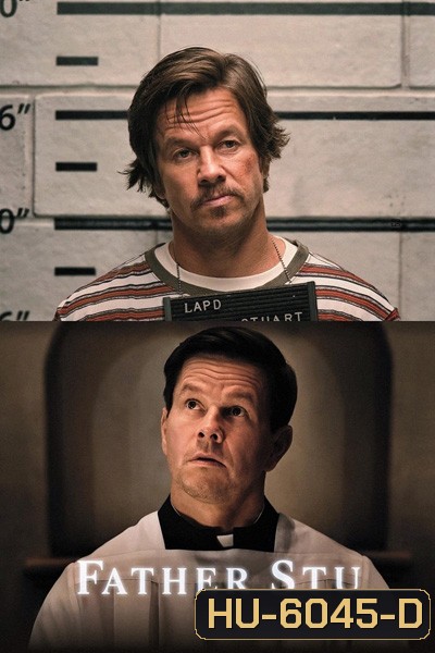 Father Stu (2022) บาทหลวงกำปั้นเหล็ก