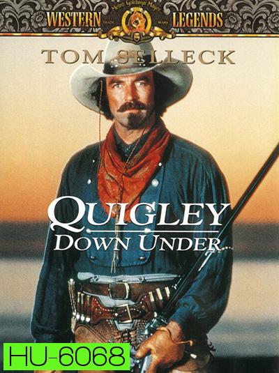 Quigley Down Under (1990) ควิกลี่ย์ สิงห์ร้ายปืนไกล