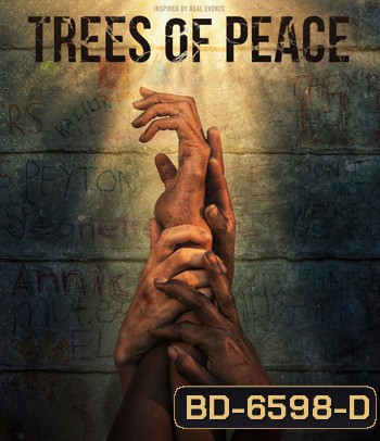 Trees of Peace (2022) ต้นไม้สันติภาพ
