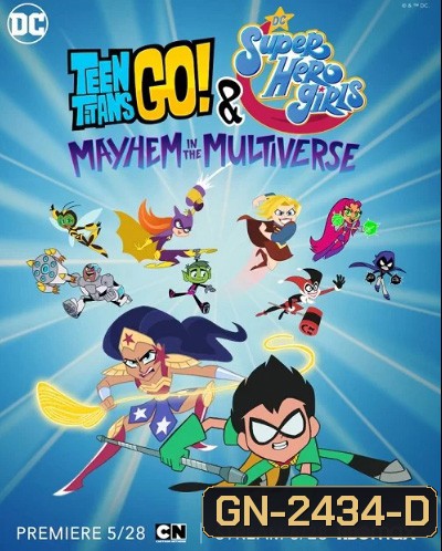 Teen Titans Go! & DC Super Hero Girls: Mayhem in the Multiverse (2022)