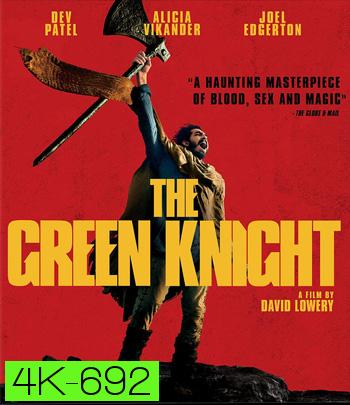 4K - The Green Knight (2021) เดอะ กรีนไนท์ ศึกโค่นอัศวินอมตะ - แผ่นหนัง 4K UHD