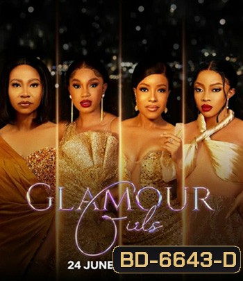 Glamour Girls (2022) แกลเมอร์ เกิร์ลส์