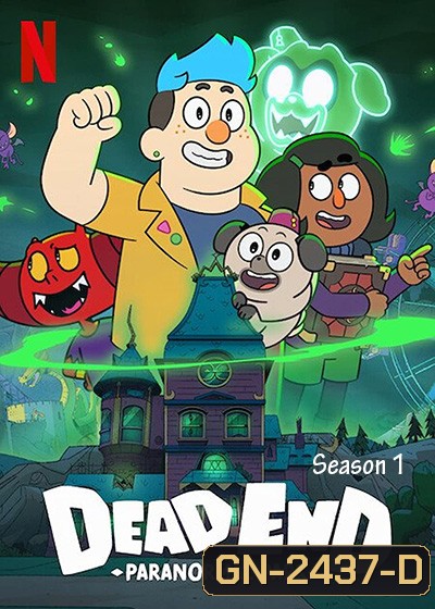 Dead End Paranormal Park (2022) Season 1 เดด เอนด์ สวนสนุกสุดหลอน ปี 1 (10 ตอนจบ)