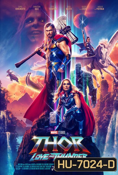 Thor: Love and Thunder (2022) : ธอร์ ด้วยรักและอัสนี (ZOOM ชัด)