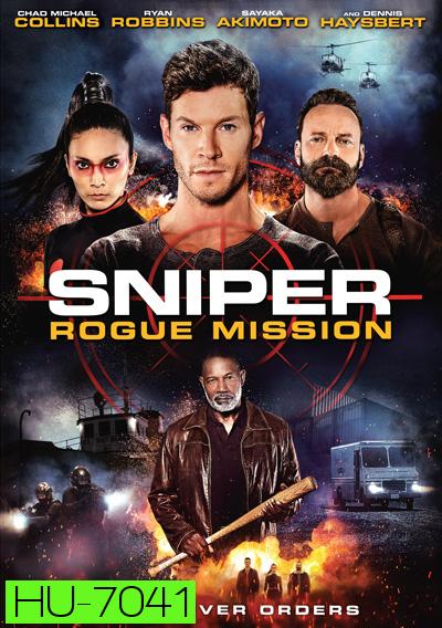 Sniper: Rogue Mission (2022) ภารกิจล่าข้ามชาติ