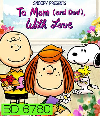 Snoopy Presents: To Mom (and Dad), with Love (2022)