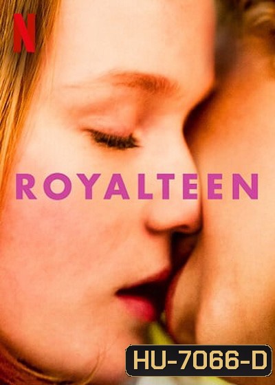 Royalteen (2022) รอยัลทีน