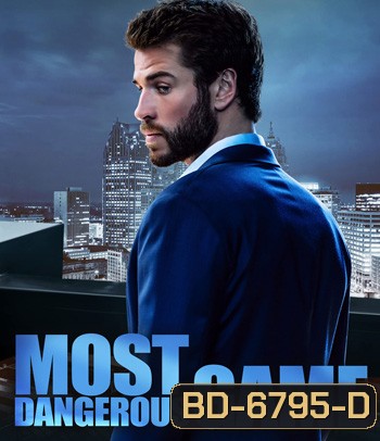 Most Dangerous Game (2020) เกมส์ล่าโคตรอันตราย