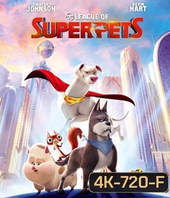 4K - DC League of Super-Pets (2022) ขบวนการซูเปอร์เพ็ทส์ - แผ่นหนัง 4K UHD