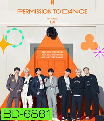 BTS Permission to Dance on Stage - LA