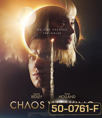 Chaos Walking (2021) จิตปฏิวัติโลก