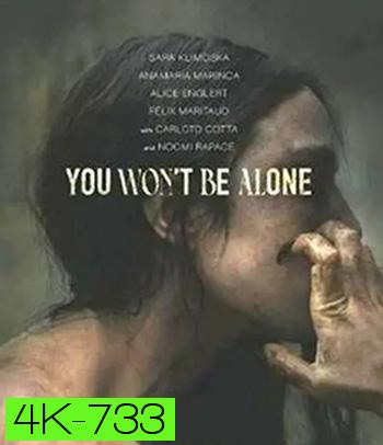 4K - You Won't Be Alone (2022) รอยบาปนางมาร - แผ่นหนัง 4K UHD