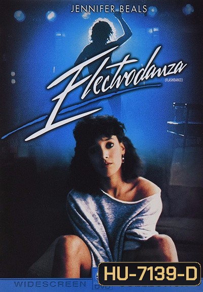 Flashdance (1983) แฟลชแดนซ์ ไม่มีวันฝันสลาย