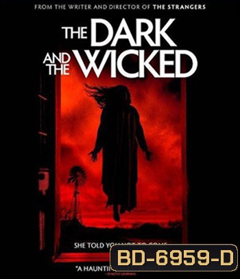 The Dark and the Wicked (2020) เฮี้ยนหลอนซ่อนวิญญาณ