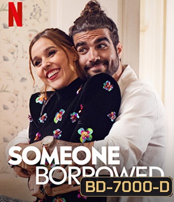 Someone Borrowed (2022) ยืมมาแต่ง