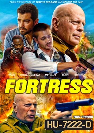 Fortress (2021) ชำระแค้นป้อมนรก