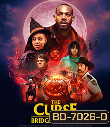 The Curse of Bridge Hollow (2022) คำสาปแห่งบริดจ์ฮอลโลว์