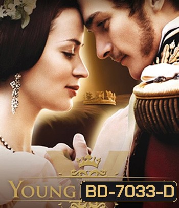 The Young Victoria (2009) ความรักที่ยิ่งใหญ่ของราชินีวิคตอเรีย